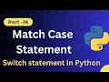 Match Case in Python Python Match Case Statement Tutorial with Examples for Beginners