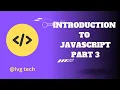 introduction to javascript part 3
