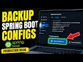 How to backup Spring Boot configs for production - Easy Tutorial