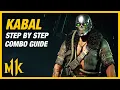 KABAL Combo Guide - Step By Step Tips and Tricks