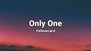 Download Only One Yellowcard lyrics MP3