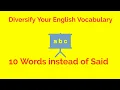 Diversify Your English Vocabulary 10 Words You can Use instead of Said