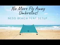 How to Set Up a Neso Beach Tent Fast Easy Wind-Proof Shade