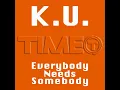 Everybody Needs Somebody (Radio Edit)