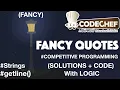 problem of Fancy Quotes getline in strings -FANCY Code chef Competitive programming