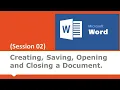 Session 02 Creating Saving Opening and Closing a Document in Microsoft Word