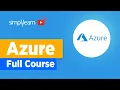Azure Full Course Azure Tutorial For Beginners Microsoft Azure Training Simplilearn