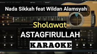 Download KARAOKE Sholawat Astagfirullah (Nada sikkah feat Wildan Alamsyah) Tanpa Vocal MP3