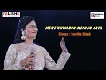 Download Lagu Mere Khwabon Mein Jo Aaye By Sarrika Singh
