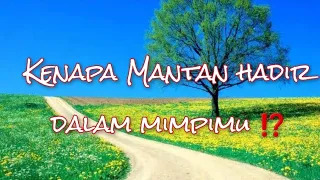 Download ☘️ Arti mimpiin mantan‼️Kenapa dia hadir dalam mimpimu ⁉️ #generalreading #funreading MP3