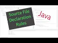 Source File Declaration Rules