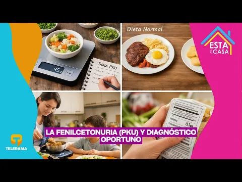 La fenilcetonuria (PKU) y diagnóstico oportuno