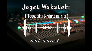 lagu joget wakatobi topoafa dhimanaria indah indrawati