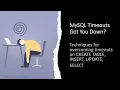 MySQL Timeouts Got You Down