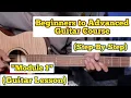 Beginner s To Advanced Guitar Course Module 1 Step-by-Step