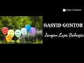 Download Lagu Jangan Lupa Bahagia (bagian 1) - Nasyid Gontor || Lirik Lagu
