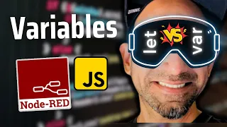 Lesson 3 - Difference between Let Var and Const Variables JavaScript essentials for Node-RED