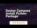 docker compose install python package