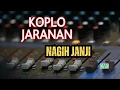 Download Lagu KOPLO JARANAN , NAGIH JANJI
