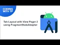 Tab Layout with View Pager 2 in Android Android Studio Coding with TP