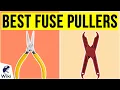 6 Best Fuse Pullers 2020