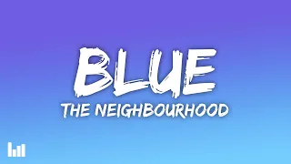 The Neighbourhood Blue Lyrics 