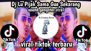 Download DJ LU PIJAK SAMA GUE SEKARANG MELODY SLOW VIRAL SOUND GENGSTER YANG KALIAN CARI MP3