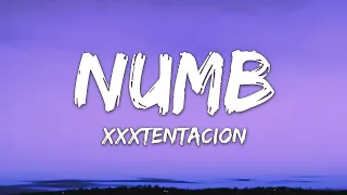 XXXTENTACION NUMB Lyrics 