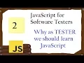 JavaScript for Tester Why as a Tester we need to learn JavaScript