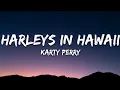Download Lagu Katy Perry - Harleys In Hawaii (Lyrics)