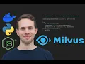 How to start using Milvus Standalone open-source vector database Python Node js Milvus