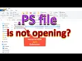 How To Open PS Postscript file