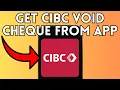 New How To Get CIBC Void Cheque From Mobile App Full Guide 2025
