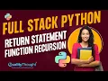 Control Flow Return Statement Function Recursion Python Tutorial for Beginners Quality Thought