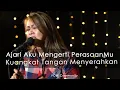 Download Lagu Ajari Aku Mengerti PerasaanMu - Kuangkat Tangan Kumenyerahkan | Glady Febe Tuwoh