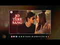 Lagu JO TERE SANG | NEW DSP EDITION HINDI SONGS | CONCERT HALL SONGS |
