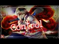 Download Lagu ☆Nightcore ~ Control || male version || lyrics