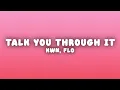 kwn - talk you through it (Lyrics) ft. FLO