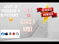 Day-2 REVERSE NUMBER PYTHON WHAT IS MODULUS DSA ALGO