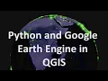 Python and Google Earth Engine in QGIS - QGIS GEE 02 burdGIS