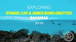 Exploring Staniel Cay & Magical Thunderball Grotto, Bahamas!! [Ep.26]