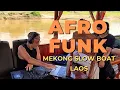 Download Lagu Funk, Afro Folk, Old School Hip Hop : Mekong Slow Boat Laos : DJ Nowananda