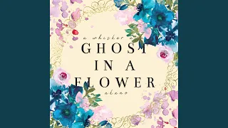 Download Ghost In A Flower (From \ MP3