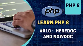 10 Heredoc And Nowdoc 2023 Learn PHP Full Course for Beginners