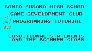 Programming Tutorial 3 - Conditional Statements and the Scanner Class