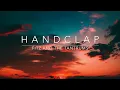 HandClap - Fitz and the Tantrums [LYRICS]