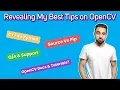 Things You Should Know To Master OpenCV Revealing My Best Tips