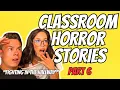 CLASSROOM HORROR STORIES part 6