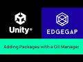 Add Any Package directly from Unity s Editor via Git Method - Tutorial
