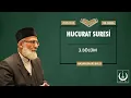 Tefsir Sohbetleri (2025/2026) – 4.Bölüm / Hucurat Suresi 3.Bölüm 11.11.2025